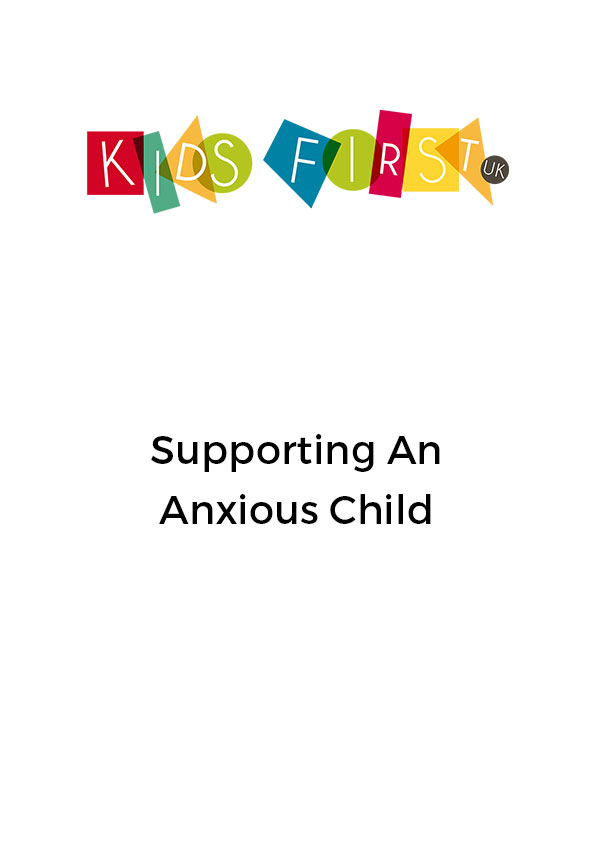 Supporting an anxious child